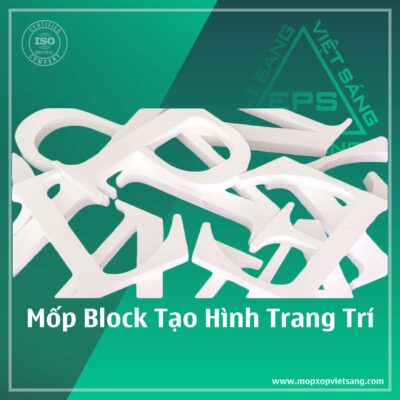 mốp block tạo hình trang trí Việt Sáng EPS